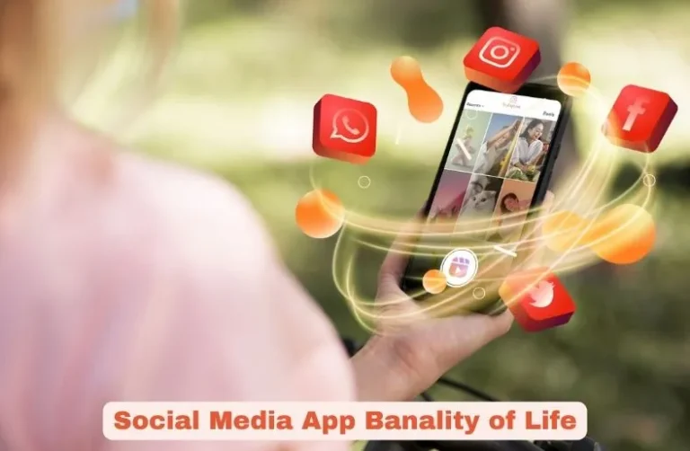 Unveiling the Social Media App Banality of Life