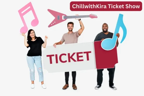 chillwithkira ticket show