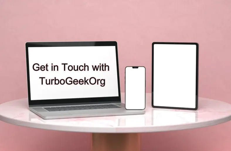 Get in Touch with TurboGeekOrg